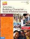 Activities for Building Character and Social-Emotional Learning, Grades 6-8