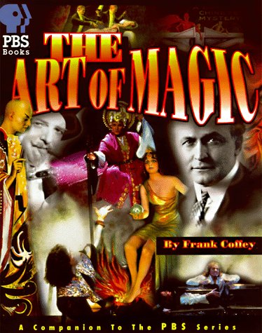 The Art of Magic: The Companion to the PBS Special (With: Frank Coffey,Carl Waldman) cover