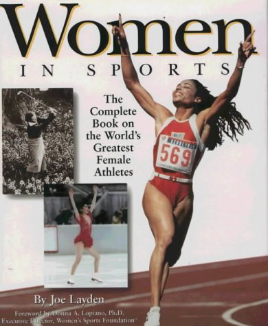 Women In Sports: The Complete Book On The World's Greatest Female Athletes book cover