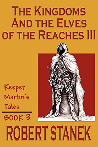 Cover of The Kingdoms & the Elves of the Reaches III