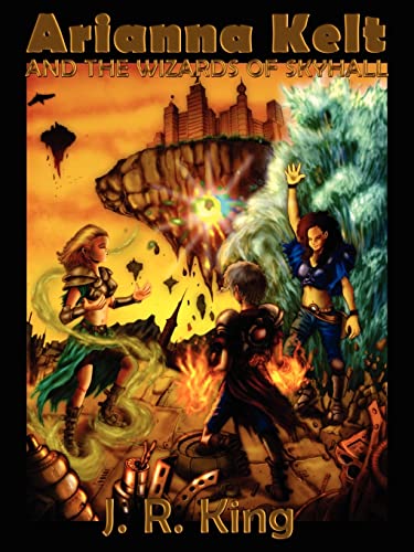 Cover of Arianna Kelt and the Wizards of Skyhall