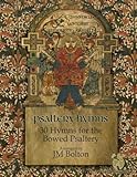 Psaltery Hymns: 30 Hymns for the Bowed Psaltery