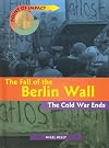 The Fall of the Berlin Wall: The Cold War Ends (Point of Impact)