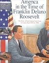 America in the Time of Franklin Delano Roosevelt: 1929 To 1948