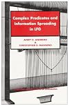 Complex Predicates and Information Spreading in LFG (Center for the Study of Language and Information - Lecture Notes)