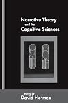 Narrative Theory and the Cognitive Sciences