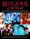 Religions of the World [4 volumes]: A Comprehensive Encyclopedia of Beliefs and Practices