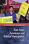 East Asian Americans And Political Participation: A Reference Handbook