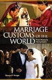 Marriage Customs Of The World From Henna To Honeymoons