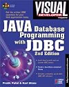 Visual Developer Java Database Programming with JDBC, 2nd Edition: The Essentials for Developing Databases for Internet and Intranet Applications