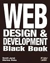 Web Design & Development Black Book: The Ultimate Reference for Advanced Web Designers