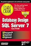 MCSE Database Design on SQL Server 7 Exam Cram (Exam: 70-029)