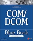 Comdcom Blue Book The Essential Learning Guide For Componentoriented Application Development For Windows