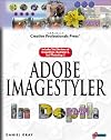 Adobe ImageStyler In Depth: The Latest Design Tool for Creating Sophisticated Web Graphics