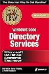 MCSE Windows 2000 Directory Services Exam Cram (Exam: 70-217)