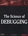 The Science of Debugging