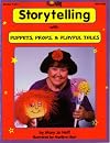 Storytelling With Puppets, Preps & Playful Tales