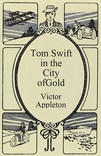 Tom Swift in the City of Gold