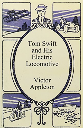 Tom Swift and His Electric Locomotive