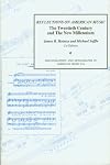 Reflections on American Music: The Twentieth Century and the New Millennium : A Collection of Essays Presented in Honor