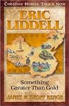 Eric Liddell: Something Greater Than Gold