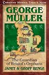 George Müller: The Guardian of Bristol's Orphans