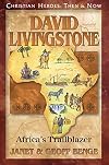 David Livingstone: Africa's Trailblazer