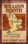 William Booth: Soup, Soap, and Salvation