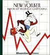 The New Yorker Book of Business Cartoons