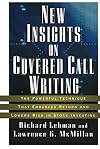 New Insights on Covered Call Writing: The Powerful Technique That Enhances Return and Lowers Risk in Stock investing
