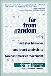 Far from Random: Using Investor Behavior and Trend Analysis to Forecast Market Movement