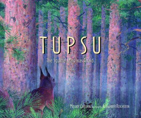 Tupsu: The Squirrel Who Was Afraid book cover