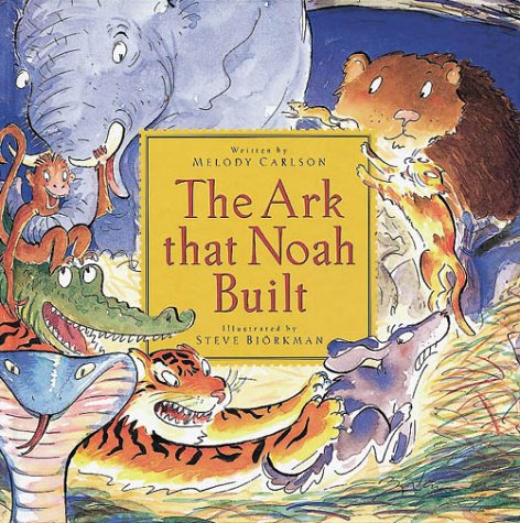 The Ark That Noah Built book cover