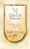 Thirty-One Days of Power: Learning to Live in Spiritual Victory (31 Days Series)