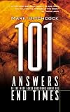 101 Answers to the Most Asked Questions about the End Times