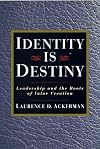 Identity Is Destiny: Leadership and the Roots of Value Creation