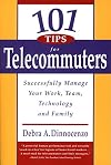 101 Tips for Telecommuters