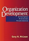 Organization Development: Principles, Processes, Performance (A Publication in the Berrett-Koehler Organizational Performanc)