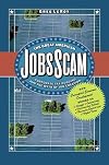 The Great American Jobs Scam: Corporate Tax Dodging and the Myth of Job Creation