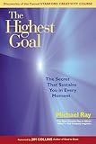 The Highest Goal The Secret That Sustains You In Every Moment