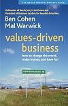 Values-Driven Business: How to Change the World, Make Money, and Have Fun (Social Venture Network)