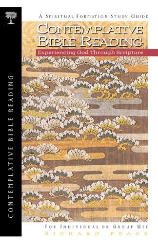 Contemplative Bible Reading: Experiencing God Through Scripture (With: Richard Peace) cover