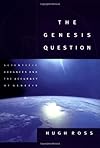 The Genesis Question: Scientific Advances and the Accuracy of Genesis