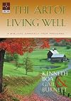 The Art of Living Well: A Biblical Approach From Proverbs (Guidebook)