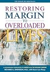 Restoring Margin to Overloaded Lives: A Workbook Based on Margin and The Overload Syndrome