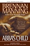 Abba's Child: The Cry of the Heart for Intimate Belonging