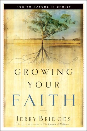Growing Your Faith: How to Mature in Christ book cover