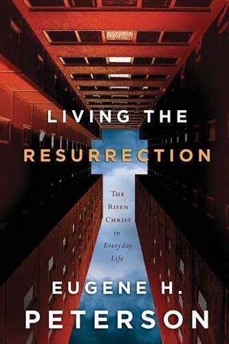 Living the Resurrection: The Risen Christ in Everyday Life book cover