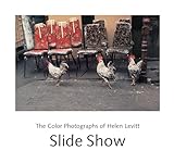 Slide Show The Color Photographs Of Helen Levitt