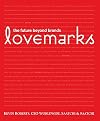 Lovemarks: The Future Beyond Brands